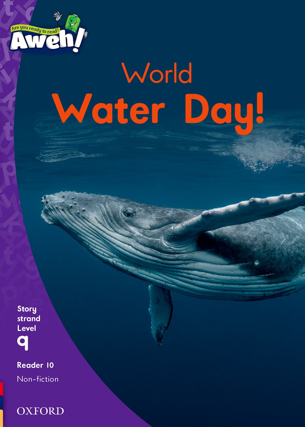 Aweh! Grade 3 Level 9 Reader 10: World Water Day!