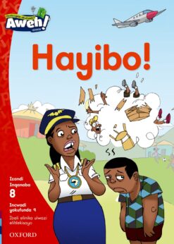 Aweh! IBanga 2 Inqanaba 8 Incwadi yokufunda 9: Hayibo!