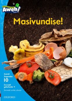 Aweh! IBanga 3 Inqanaba 10 Incwadi yokufunda 9: Masivundise!