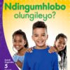 Aweh! IBanga 2 Inqanaba 5 Incwadi yokufunda 3: Ndingumhlobo olungileyo