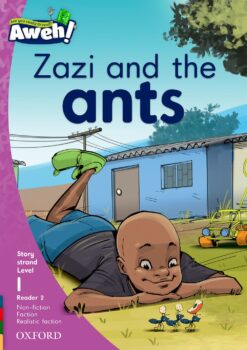 Aweh! Grade 1 Level 1 Reader 2: Zazi and the ants