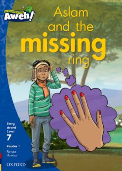 Aweh! Grade 2 Level 7 Reader 1: Aslam and the missing ring