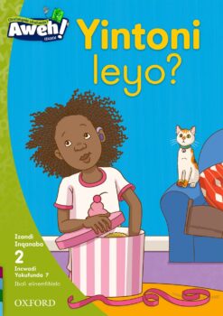 Aweh! IBanga 1 Inqanaba 2 Incwadi yokufunda 7: Yintoni leyo?