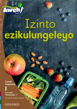 Aweh! IBanga 1 Inqanaba 1 Incwadi yokufunda 7: Izinto ezikulungeleyo