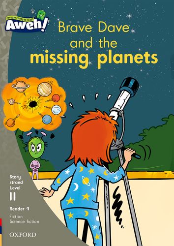 Aweh! Grade 3 Level 11 Reader 9: Brave Dave and the missing planets