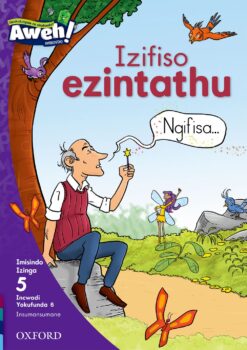 Aweh! Ibanga 2 Izinga 5 Incwadi Yokufunda 6: Izifiso ezintathu