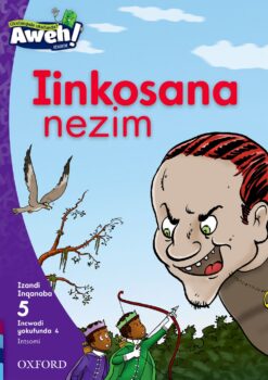 Aweh! IBanga 2 Inqanaba 5 Incwadi yokufunda 4: Iinkosana nezim