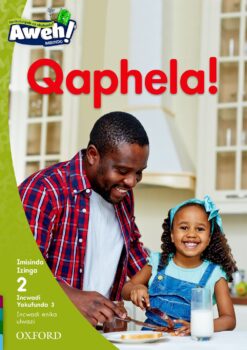 Aweh! Ibanga 1 Izinga 2 Incwadi Yokufunda 3: Qaphela!