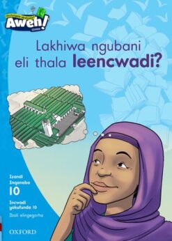 Aweh! IBanga 3 Inqanaba 10 Incwadi yokufunda 10 lakhiwa ngubani ithala lencwadi?