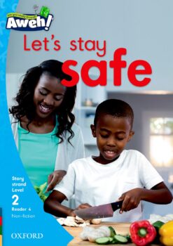 Aweh! Grade 1 Level 2 Reader 4: Lets stay safe