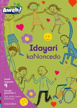 Aweh! IBanga 3 Inqanaba 9 Incwadi yokufunda 3: Idayari kaNoncedo