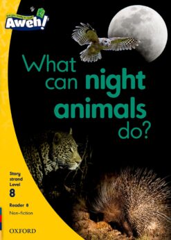 Aweh! Grade 2 Level 8 Reader 8: What can night animals do?