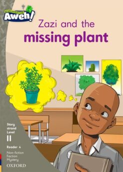 Aweh! Grade 3 Level 11 Reader 4: Zazi and the missing plant
