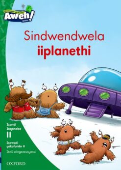 Aweh! IBanga 3 Inqanaba 11 Incwadi yokufunda 8: Sindwendwela iiplanethi