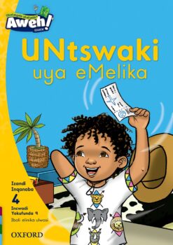 Aweh! IBanga 1 Inqanaba 4 Incwadi yokufunda 9: UNtswaki uya eMelika