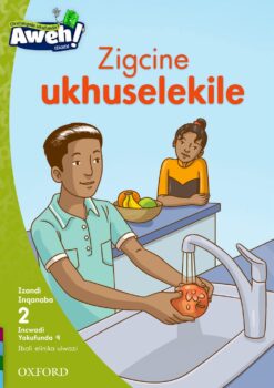 Aweh! IBanga 1 Inqanaba 2 Incwadi yokufunda 9: Zigcine ukhuselekile