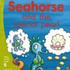 Aweh! Grade 2 Level 6 Reader 7: Seahorse and the special pearl