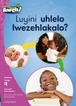 Aweh! Ibanga 3 Izinga 9 Incwadi Yokufunda 1: Luyini uhlelo lwezehlakalo?