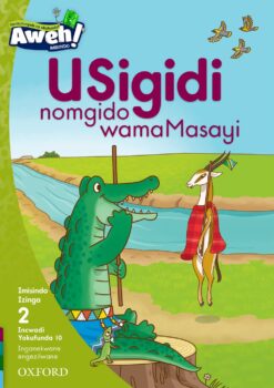 Aweh! Ibanga 1 Izinga 2 Incwadi Yokufunda 10: USigidi nomgido wamaMasayi