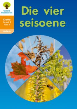 Oxford Storieboom Klanke Niefiksie Boek 12 Graad 2 Fase 6: Die vier seisoene