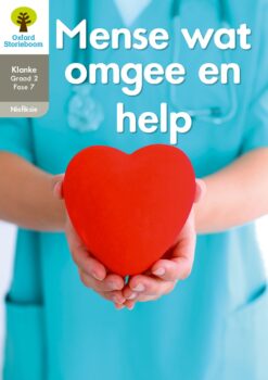 Oxford Storieboom Klanke Niefiksie Boek 28 Graad 2 Fase 7: Mense wat omgee en he