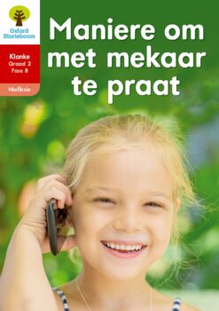 Oxford Storieboom Klanke Niefiksie Boek 34 Graad 2 Fase 8: Maniere om met mekaar