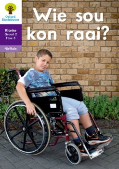 Oxford Storieboom Klanke Niefiksie Boek 6 Graad 2 Fase 5: Wie sou kon raai?