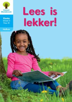 Oxford Storieboom Klanke Niefiksie Boek 20 Graad 3 Fase 10: Lees is lekker!