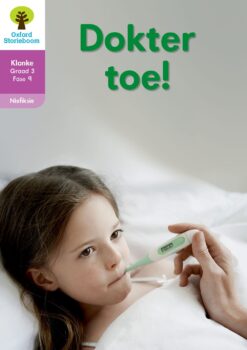 Oxford Storieboom Klanke Niefiksie Boek 8 Graad 3 Fase 9: Dokter toe!