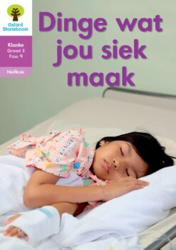 Oxford Storieboom Klanke Niefiksie Boek 6 Graad 3 Fase 9: Dinge wat jou siek maa