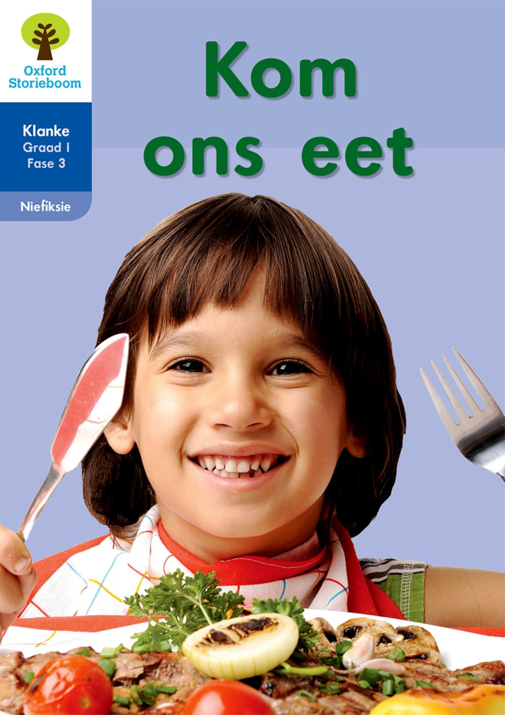 Oxford Storieboom Klanke Fiksie Boek 30 Graad 1 Fase 3: Kom ons eet
