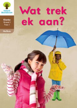 Oxford Storieboom Klanke Niefiksie Boek 10 Graad 1 Fase 1: Wat trek ek aan?