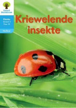 Oxford Storieboom Klanke Niefiksie Boek 14 Graad 3 Fase 10: Kriewelende insekte