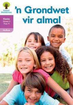 Oxford Storieboom Klanke Niefiksie Boek 10 Graad 3 Fase 9: ‘n Grondwet vir almal