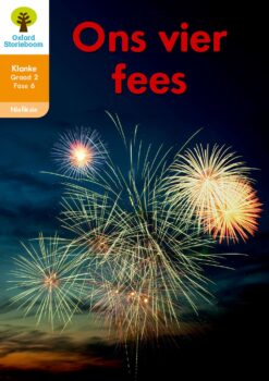 Oxford Storieboom Klanke Niefiksie Boek 20 Graad 2 Fase 6: Ons vier fees