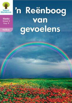 Oxford Storieboom Klanke Niefiksie Boek 4Graad 3 Fase 9: ‘n Renboog van gevoels