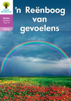 Oxford Storieboom Klanke Niefiksie Boek 4 Graad 3 Fase 9: ‘n Renboog van
