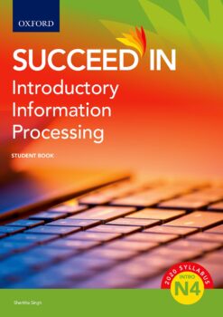 Succeed in Introductory Information Processing N4 Student Book