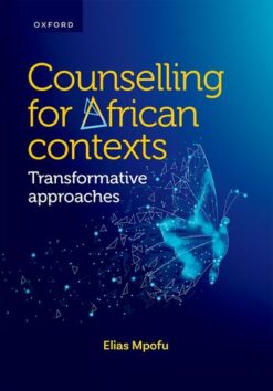 Counselling for African Contexts: Transformative approaches