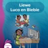 Aitsa! Graad 3 Vlak 9 Leesboek 2: Liewe Luca en Biebie