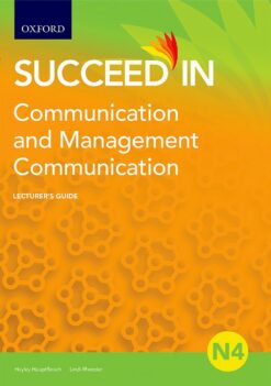 Succeed in Communication and Management Communication N4 Lecturer Guide