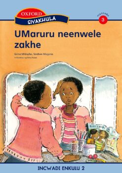 Oxford Siyakhula IBanga 3 Incwadi enkulu 1 Inqanaba 2: uMaruru neenwele zakhe