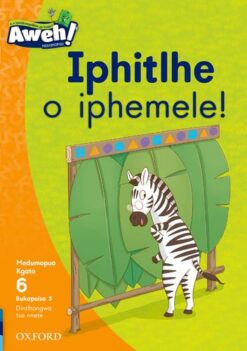 Aweh! Mophato 2 Kgato 6 Bukapuiso 5: Iphitlhe o iphemele!