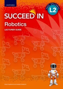 Succeed in Robotics Level 2 Lecturer Guide