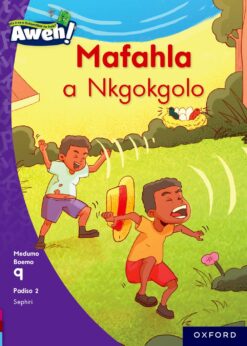 Aweh! Kereiti 3 Boemo 9 Padiso 2: Mafahla a Nkgokgolo