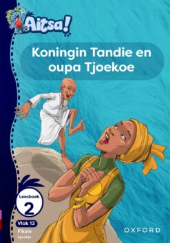 Aitsa! Graad 3 Vlak 12 Leesboek 2: Koningin Tandie se wens