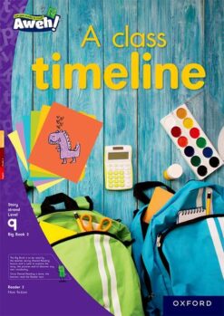 Aweh! Grade 3 Level 9 Big Book 2: A class timeline