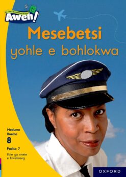 Aweh! Kereiti 2 Boemo 8 Padiso 7: Mesebetsi yohle e bohlokwa