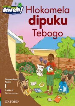 Aweh! Mphato 1 Kgato 1 Padiso 10: Hlokomela dipuku Tebogo