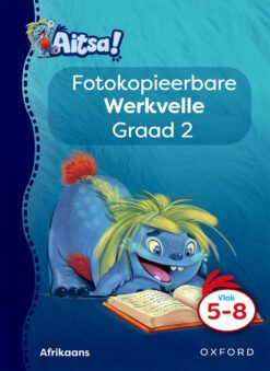 Aitsa! Graad 2 Vlak 5 tot 8 Fotokopieerbare Werkvelle